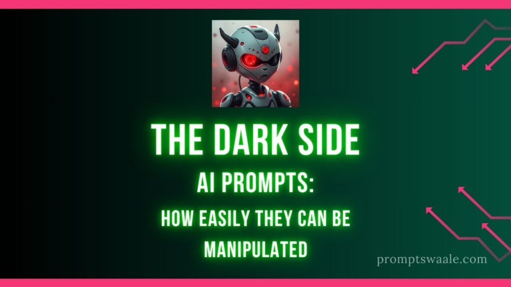 THE-DARK-SIDE-OF-AI-PROMPTS