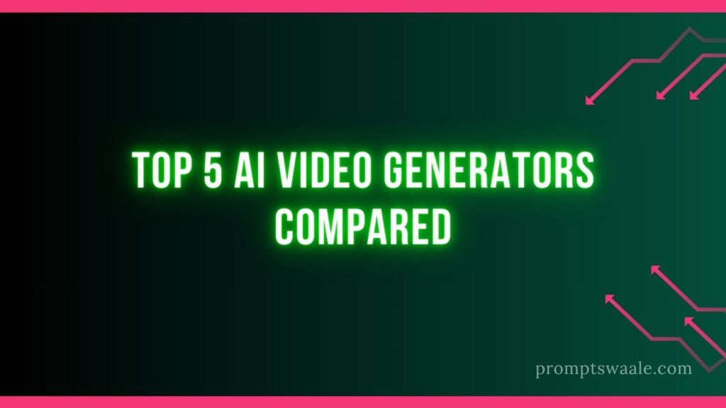 Top 5 AI Video Generators Compared