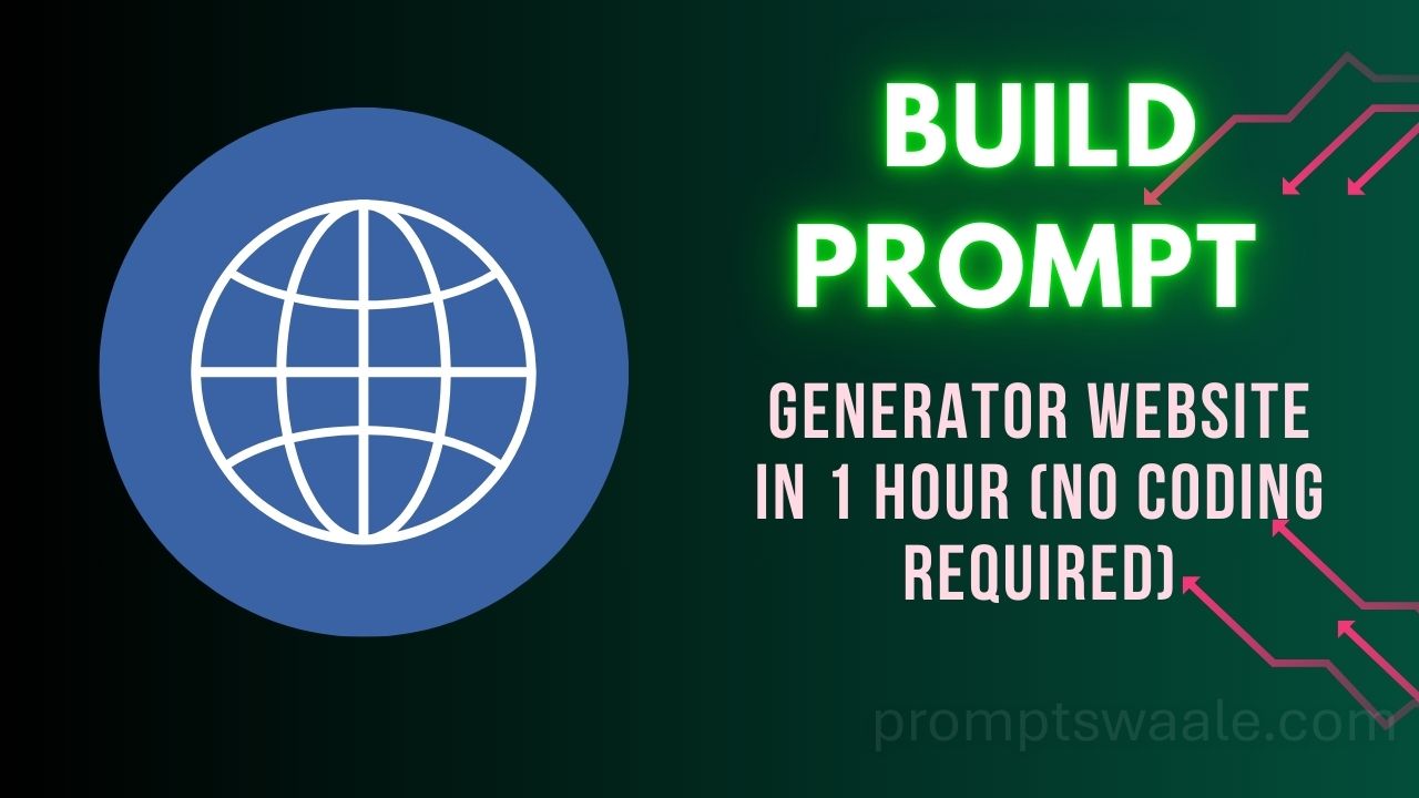 how to built a prompt generator website- promptswaale.com