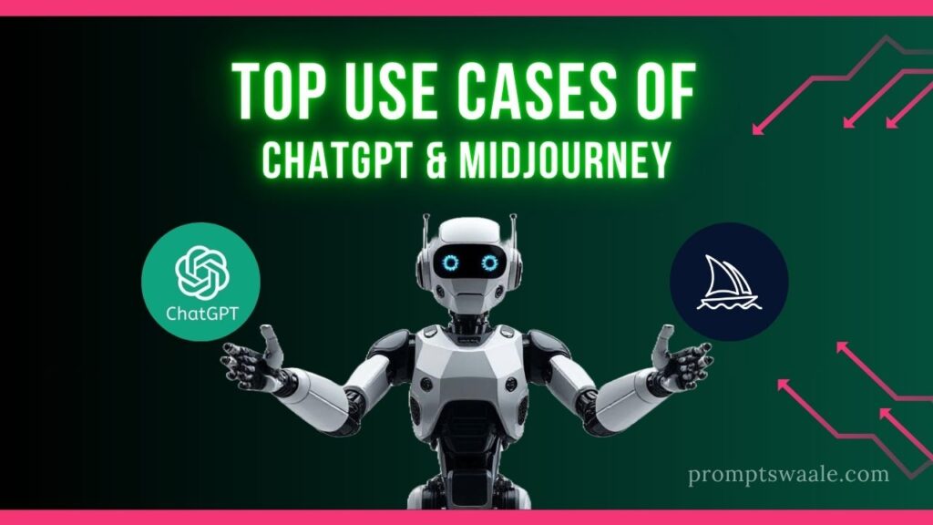 top-uses-cases-of-chatgpt-and-midjourney.