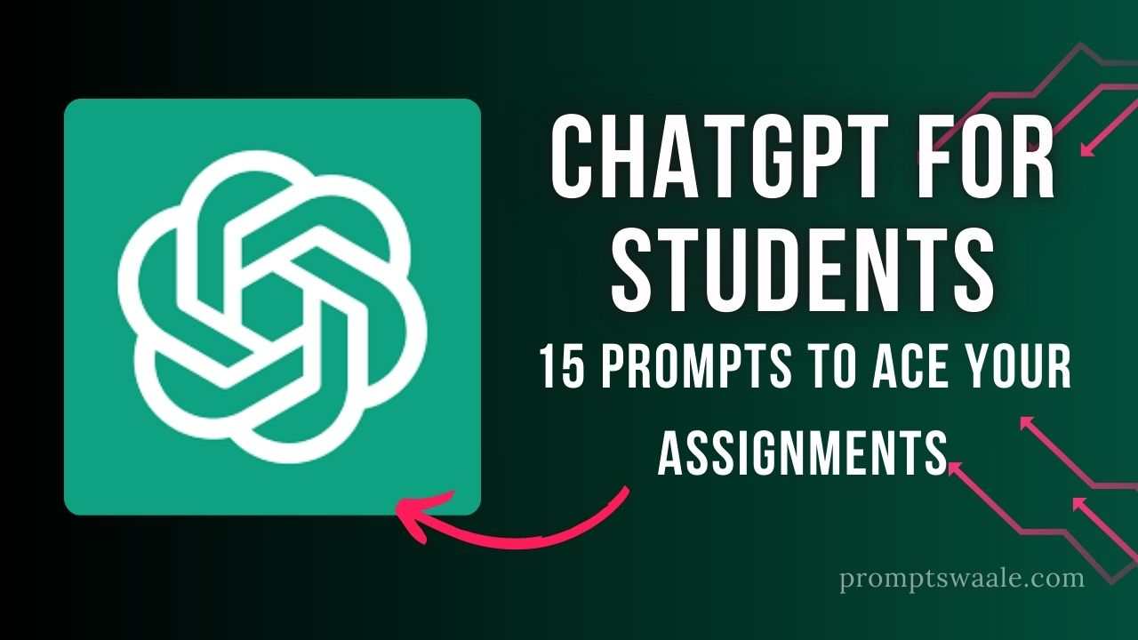 ChatGPT for Students-PROMPTSWAALE.COM